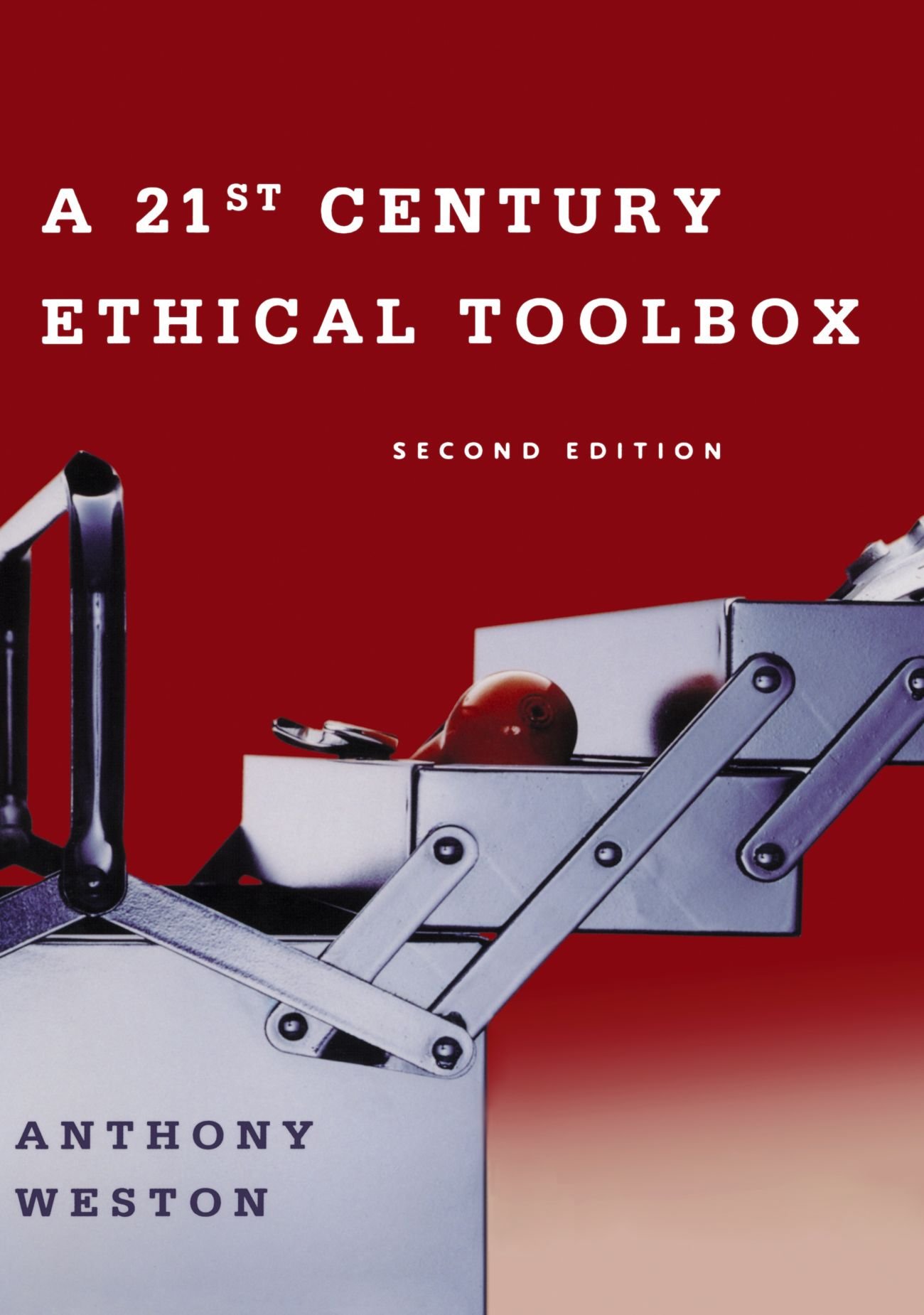 Amazon.com: A 21st Century Ethical Toolbox: 9780195309676: Weston